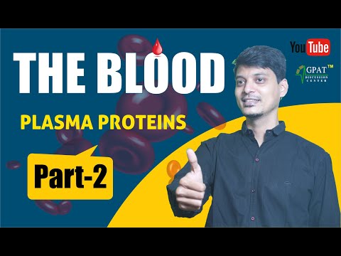 BLOOD (PART-2) | PLASMA PROTEINS