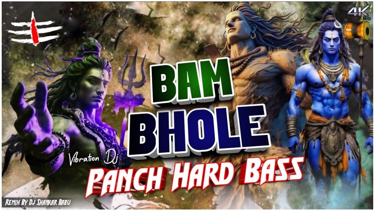 Bol Bam Dj Remix Song 2024 - Bam Bhole Song 2024 !! Bol Bam Dj 2024 - Hard Remix Dj Song 2024