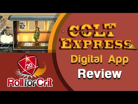Colt Express Digital Review | Roll For Crit