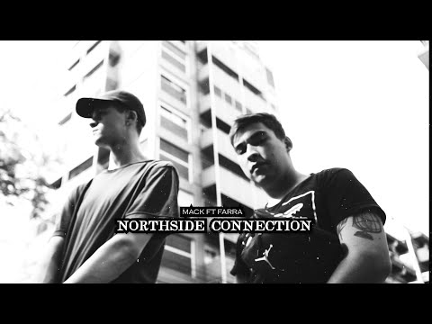 Northside Connection - Mack Ft Farra (Prod. Nego B & Gerre)