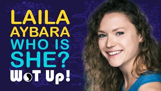 Wheel of Time: Who is Laila Aybara? video