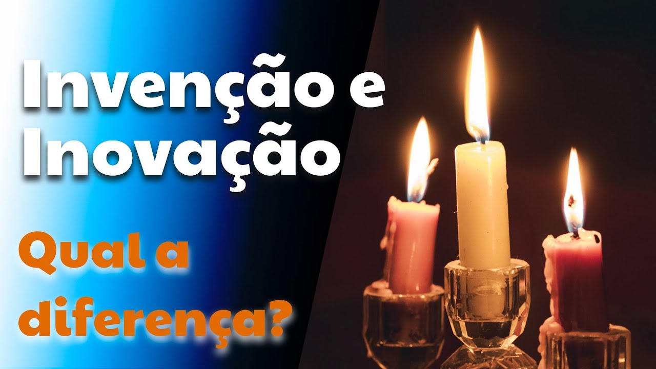 Qual a diferença entre Invenção e Inovação? Um vídeo didático