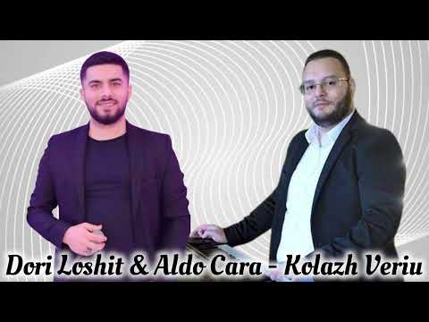 Dori Loshit & Aldo Cara - Kolazh Veriu