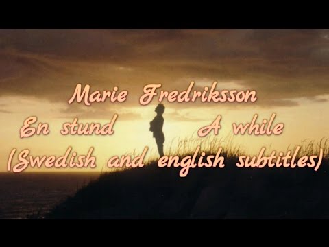 Marie Fredriksson En Stund  (Swedish & English subtitles)