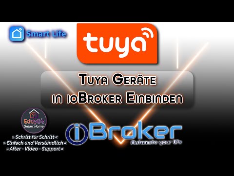 Tuya Geräte im ioBroker einbinden – Smart Home Tutorial ohne Cloud und ohne Flashen