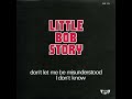 Little Bob Story ‎– Don't Let Me Be Misunderstood / I Don't Know