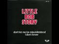 Little Bob Story ‎– Don't Let Me Be Misunderstood / I Don't Know