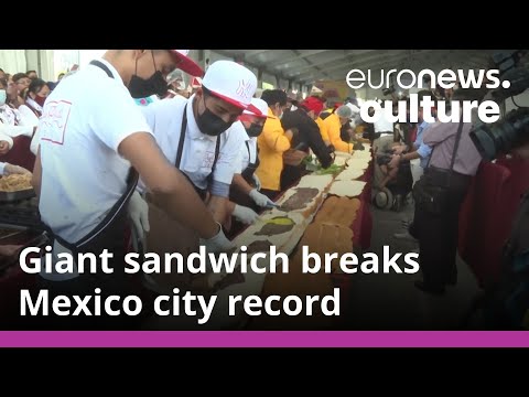 Giant sandwich breaks Mexico city record, but where does it stand against other large foods?