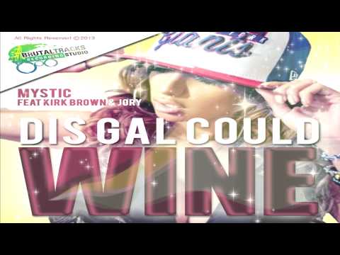 Mystic ft Kirk Brown & Jory - This Gal Could Wine [Glass Bottle Riddim] 2014 Soca Music