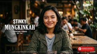 Download lagu Stinky   Mungkinkah  Video mp3