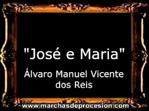 José e Maria - Álvaro Manuel Vicente dos Reis [PO]