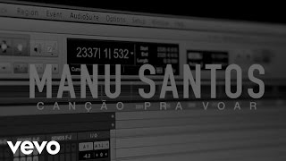 Manu Santos - Canção pra Voar