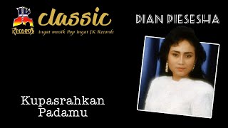 Download lagu Dian Piesesha Kupasrahkan Padamu... mp3