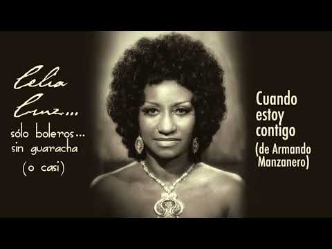 "Cuando estoy Contigo" canta Celia Cruz