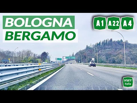 BOLOGNA - BERGAMO | Percorso Multi Autostradale A1 - A22 - A4