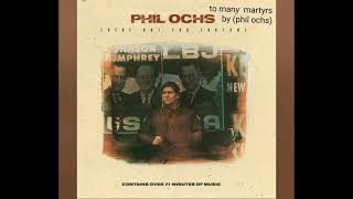 to many martyrs by (phil ochs)