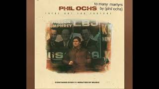 to many martyrs by (phil ochs)