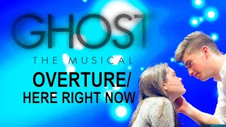 Ghost the Musical Live- Overture and Here Right Now
