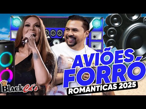 AVIÕES DO FORRÓ 2025 - CD ALTA QUALIDADE AS MELHORES  2025- PRA TOCAR NO PAREDÃO E TOMAR UMAS