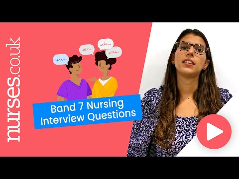 How To Answer Band 7 Nursing Interview Questions