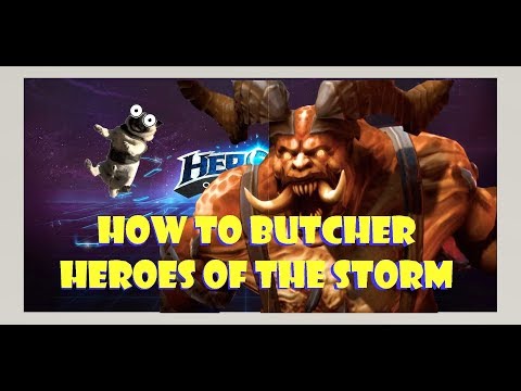 How to Butcher - A Meat Eater's Guide for Heroes of the Storm