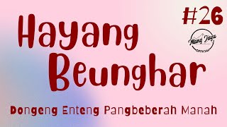 Download lagu HAYANG BEUNGHAR 26, Dongeng Enteng Mang Jaya, Carita Sunda @MangJaya mp3 Download lagu HAYANG BEUNGHAR 26, Dongeng Enteng Mang Jaya, Carita Sunda @MangJaya mp3