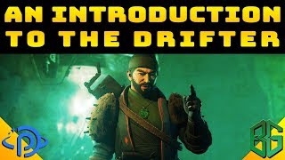 Destiny 2 Lore | An Introduction to the Drifter