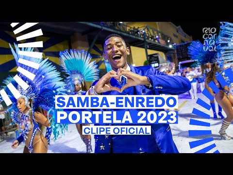 PORTELA Carnaval 2023 - Sambas de Enredo - Clipe Oficial