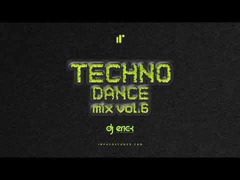 Techno Dance Mix Vol 6 By DJ Erick El Cuscatleco