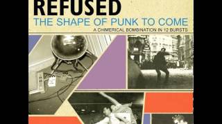 Worms of the Senses / Faculties of the Skull - Refused - The Shape of Punk to Come