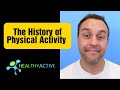 The History Of Physical Activity