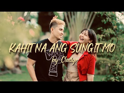 Kahit Na Ang Sungit Mo - Cladge (Official Lyric Video) Ayoko Sa Iba, Sayo Lang