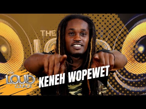 Keneh Wopewet on the Loud Lounge