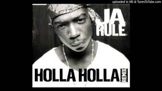 Ja Rule - Holla Holla (Remix) (Ft Busta Rhymes &amp; Jay-Z)