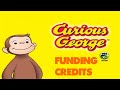 Curious George Funding Credits Compilation 2006 2015