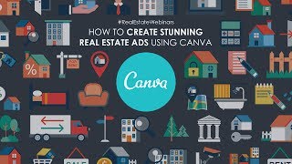 Canva webinar: How to make stunning real estate ads and images!
