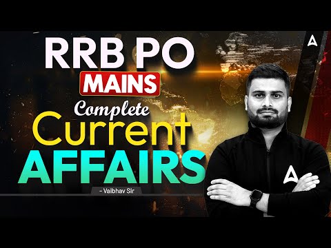 IBPS RRB PO Mains Current Affairs 2025 | Complete GA Coverage for RRB PO Mains | GA By Vaibhav Sir