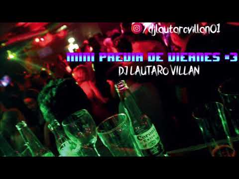 MINI PREVIA DE VIERNES #3 ✘ DJ LAUTAROVILLAN