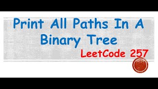 YouTube video 'Print All Paths In Binary Tree | LeetCode 257'