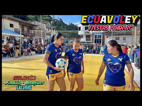 😱‼️Ecuavoley 𝙘𝙤𝙣 𝙂𝘼𝙉𝘾𝙃𝙊‼️😱 Pindilig - Azogues ꙳Las Vivis vs Ex Glorias꙳🇪🇨| ECUADOR 2026