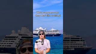 Our response when someone says they don’t like cruising! 👏🏼 #cruise #shorts #eatsleepcruise