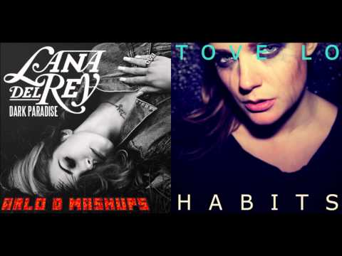 Lana Del Rey vs. Tove Lo - Dark Habits