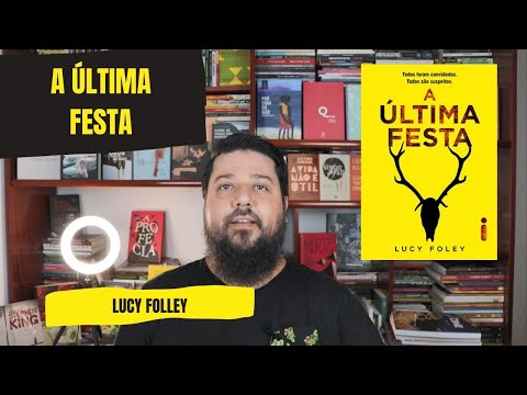 A ÚLTIMA FESTA - Lucy Foley