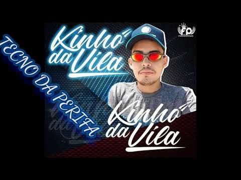 KINHO DA VILA : TECNO DA PERIFA🎶