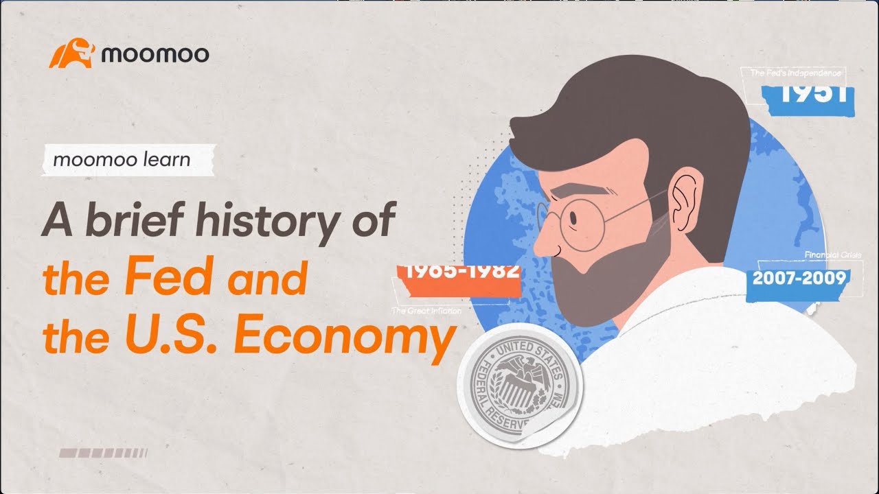 A Brief History of the Fed and the U.S. Economy | Moomoo Canada