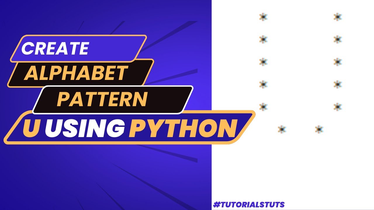 Drawing Alphabet Letter U using Python | Python Pattern Program | Printing Pattern | Python Tutorial