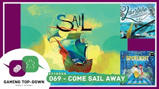Gaming Top-Down Podcast, Episode 069 - Come Sail Away