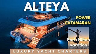 Inside ALTEYA: Paris Hilton’s $70K/Week Catamaran in Greece ⚓| Luxury Yacht Charter