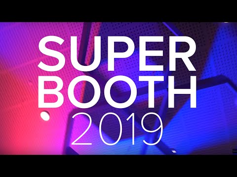 Superbooth 2019 (Video Tour) - Warren Huart: Produce Like A Pro