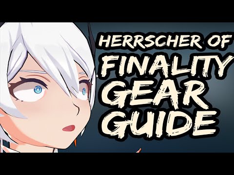 Herrscher of Finality GEAR GUIDE | I'm sorry | Honkai Impact 3rd 6.4 Beta